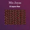 Mis Joyas - Single album lyrics, reviews, download
