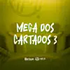 Mega dos Cartados 3 (feat. MC GV DA ZL) - Single album lyrics, reviews, download