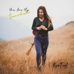 You Are My Sunshine - Single by KynTeal album reviews, ratings, credits
