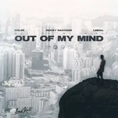 Out of My Mind - Single by ItsLee, Rocky Raccoon & Lindal album reviews, ratings, credits