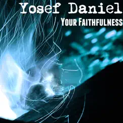 Your Faithfulness (feat. Joel Roberts) Song Lyrics