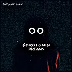 Serotonin Dreams by BoyWithUke album reviews, ratings, credits