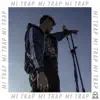 MI TRAP - Single album lyrics, reviews, download