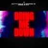 Bring Me Down - Single album lyrics, reviews, download