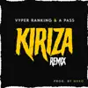 Kiriza Rmx (feat. A Pass) - Single album lyrics, reviews, download