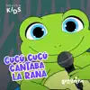 Cucú Cucú Cantaba la Rana - Single album lyrics, reviews, download