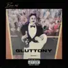 Gluttony album lyrics, reviews, download