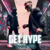 Get Hype - Single album lyrics, reviews, download