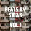 Beats by Smak, Vol. 1 album lyrics, reviews, download