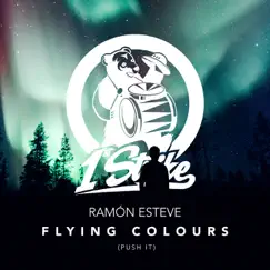 Flying Colours (Push It) [Extended Mix] Song Lyrics