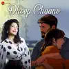 Dhoop Chaanv - Single album lyrics, reviews, download