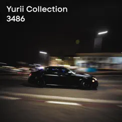 3486 - Single by Yurii Collection album reviews, ratings, credits