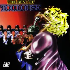The Best of Toulouse by Toulouse album reviews, ratings, credits