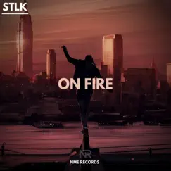 On Fire - Single by Stlk album reviews, ratings, credits