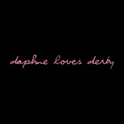 Daphne Loves Derby by Daphne Loves Derby album reviews, ratings, credits