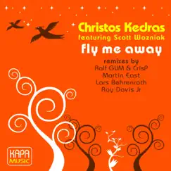 Fly Me Away (feat. Scott Wozniak) by Christos Kedras album reviews, ratings, credits