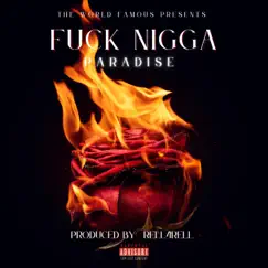 F**k N***a - Single by Paradise album reviews, ratings, credits