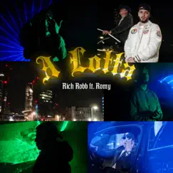A LOTTA (feat. Romy) - Single by Rich Robb album reviews, ratings, credits