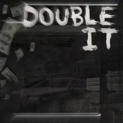 Double It (feat. Yxng Ju1ce) Song Lyrics