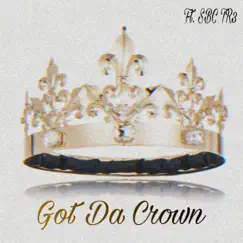 Got Da Crown (feat. SBC TR3) - Single by MourYoMar album reviews, ratings, credits