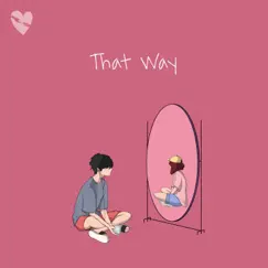 That Way - Single by Fenekot album reviews, ratings, credits