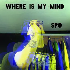 Where is my Mind (Rmx) - Single by SPO album reviews, ratings, credits