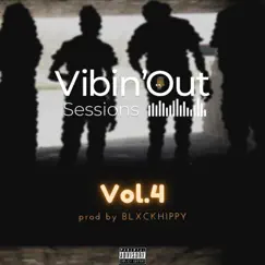 Vibin'Out, Vol. 4 by BLXCKHIPPY album reviews, ratings, credits