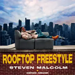 Rooftop Freestyle - Single by Steven Malcolm & Derek Minor album reviews, ratings, credits