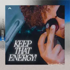 Keep That Energy - Single by YungCowboyBoots album reviews, ratings, credits