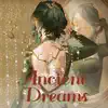 Ancient Dreams (Original Game Soundtrack) album lyrics, reviews, download
