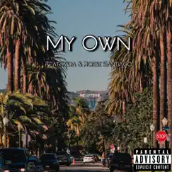 My Own (feat. Kida 2.0 & Rosie Santiago) - Single by Spxzzo & KT14 album reviews, ratings, credits