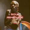 Soul Renegade - Single album lyrics, reviews, download