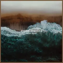 Ocean Waves - Single by Nama Mantra album reviews, ratings, credits