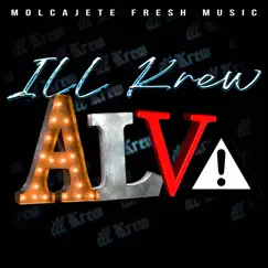 Alv! - Single by ILL Krew, ILL Wero & Ill Máscaras album reviews, ratings, credits