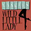 Wild Little Lady - Single album lyrics, reviews, download