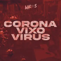 CoronaVixoVirus - Single by Malos album reviews, ratings, credits