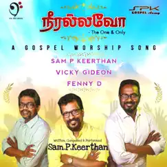 Neer Allavo - Single by Sam P. Keerthan, Vicky Gideon & Fenny D album reviews, ratings, credits