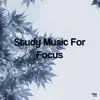 Study Music for Focus album lyrics, reviews, download