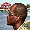 Swisha Sweet King - The Ep album lyrics, reviews, download