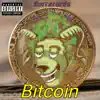 BITCOIN - Single album lyrics, reviews, download