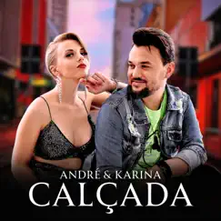 Calçada - Single by André & Karina album reviews, ratings, credits