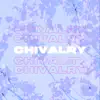 Chivalry (Jake Baynham Remix) - EP album lyrics, reviews, download