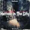 Hottest in the City - EP album lyrics, reviews, download