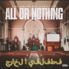All or Nothing - EP by King bambino kilo album reviews, ratings, credits
