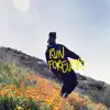 Run Forever (feat. Reath & Jody Felton) - Single album lyrics, reviews, download