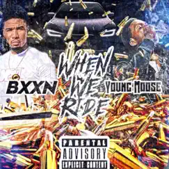 When We Ride - Single by Bxxn album reviews, ratings, credits