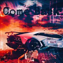 Come Back - Single by Uniq Sauce album reviews, ratings, credits