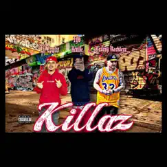 Killaz (feat. Tyg Acktive & Brazzy Recklezz) Song Lyrics