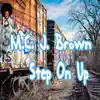 Step On Up - EP album lyrics, reviews, download