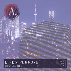 Life's Purpose - Single by Eric Merrill album reviews, ratings, credits